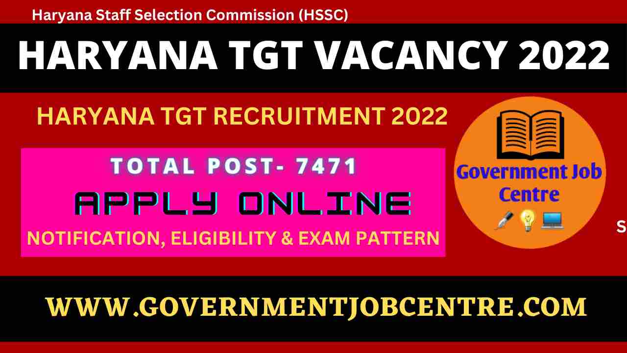 Haryana TGT Vacancy Online Form 2023 For 7471 Posts Apply