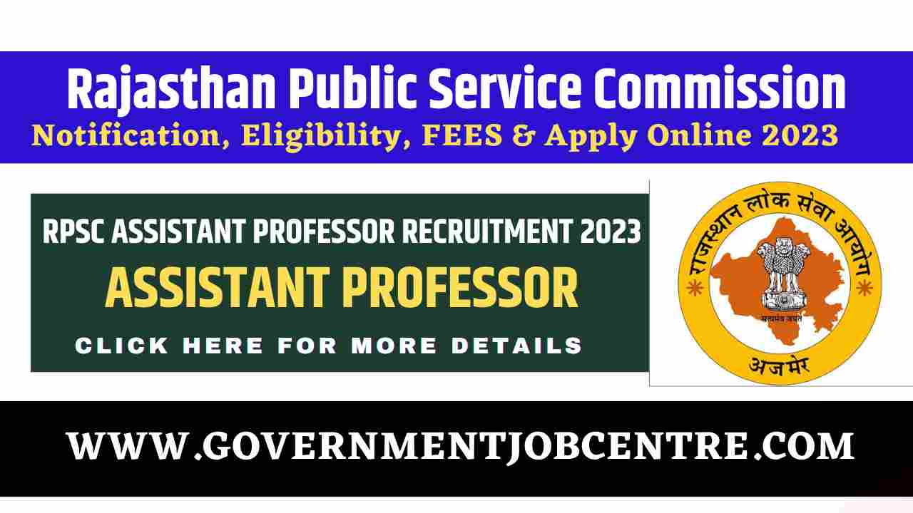 RPSC Assistant Professor Vacancy 2023 Notification & Online Form