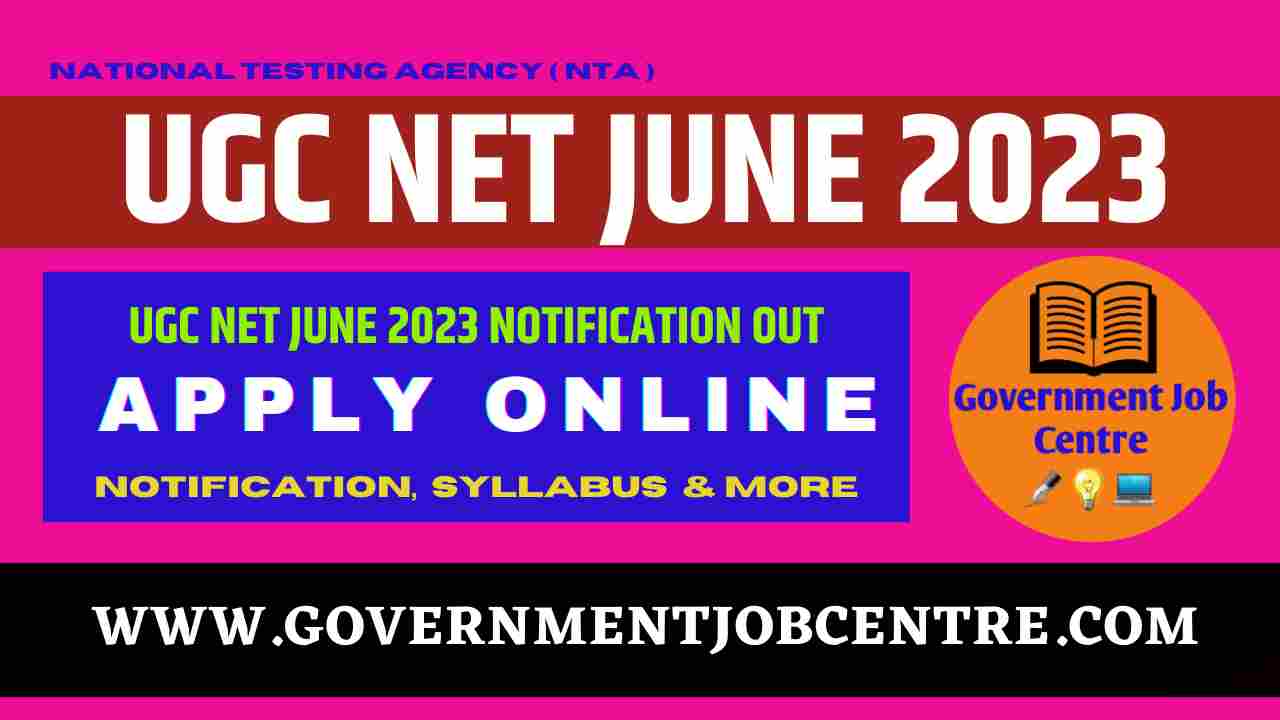 NTA UGC NET June 2023 Online Form Notification Apply Now